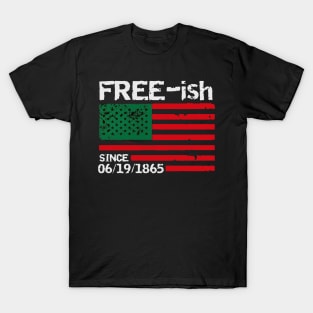 juneteenth freeish T-Shirt